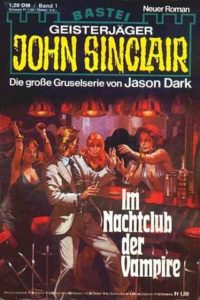 John Sinclair Band 1 - Im Nachtclub der Vampire John Sinclair Band 1 - Im Nachtclub der Vampire